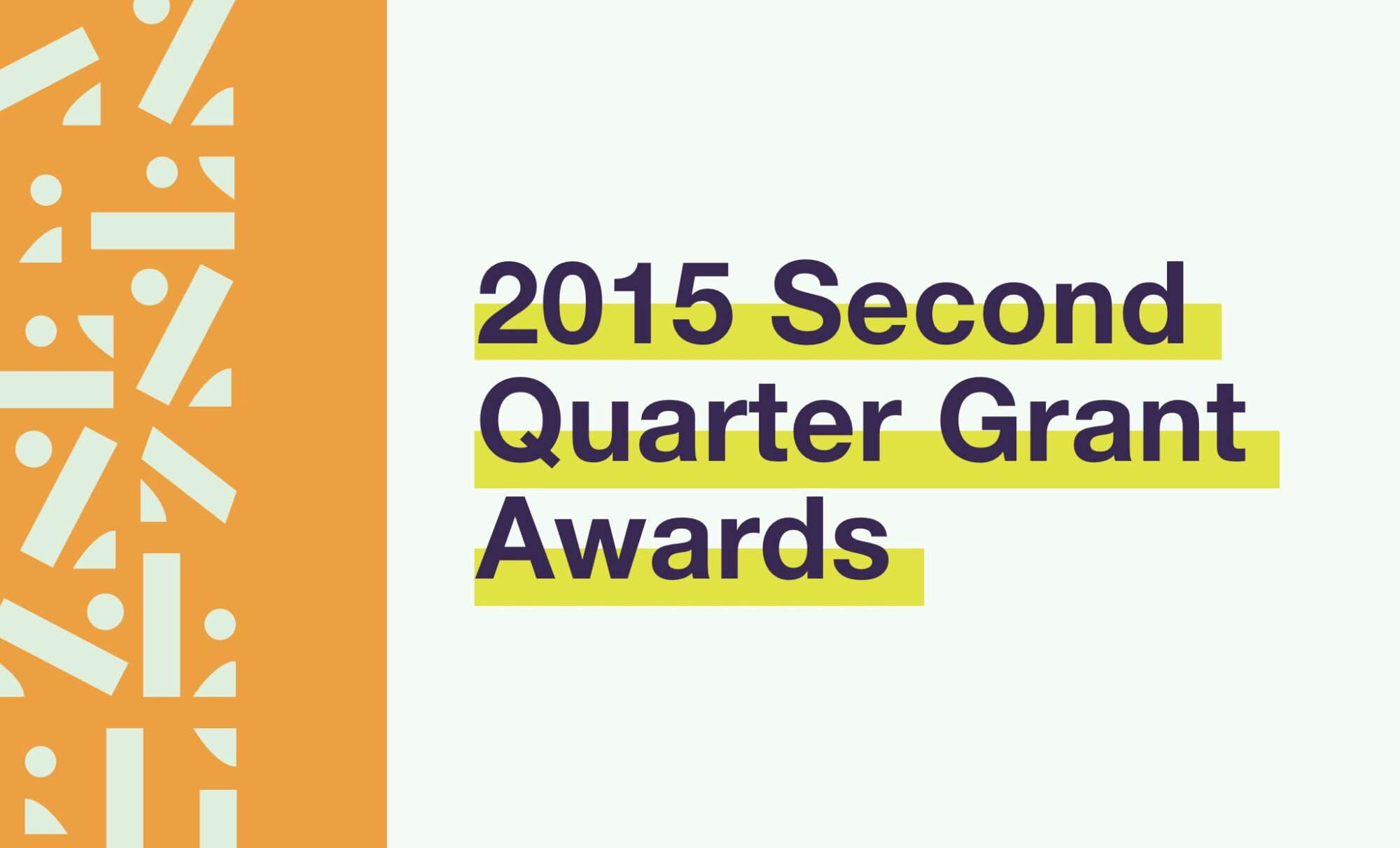 Read more about the article 2015 Second Quarter Grant Awards