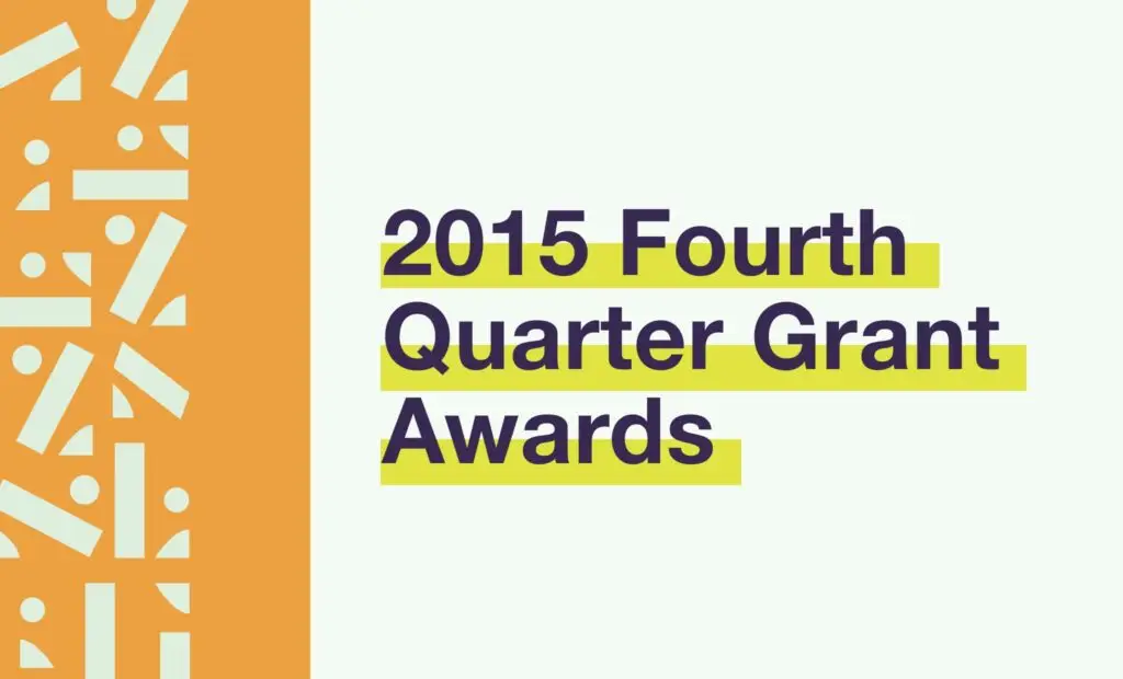 2015 Fourth Quarter Grant Awards highlighted in yellow with an orange geometric band, celebrating community support.